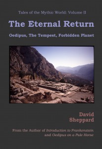 The Eternal Return: Oedipus, The Tempest, Forbidden Planet